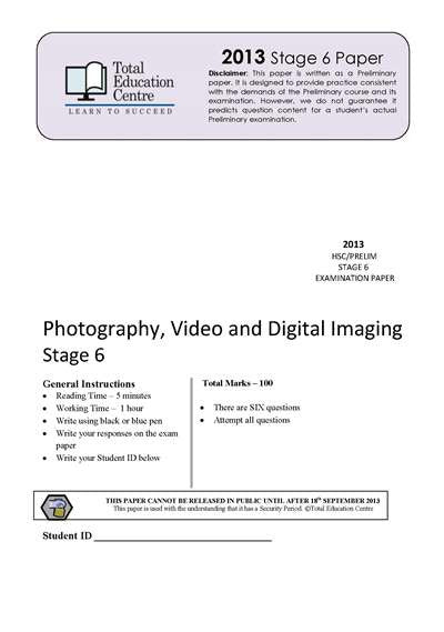 2013 Trial Stage 6 (Yr 11/12) Photography-Video and Digital Imaging