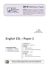 2014 Trial Preliminary ESL - Papers 1 and 2