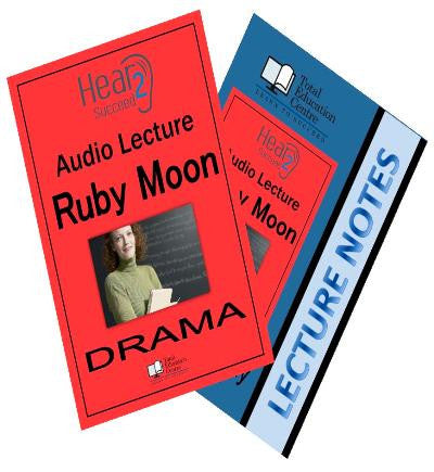 Hear2Succeed Drama Ruby Moon Notes and Audio lecture