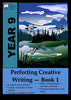 Yr 9 Perfecting Creative Writing Book 1