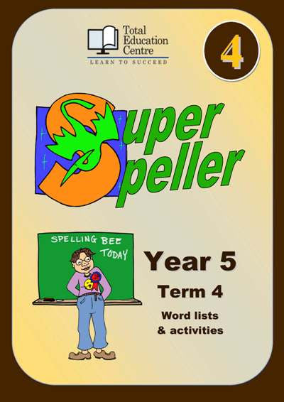 Yr 5 Super Speller Term 4