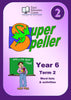 Yr 6 Super Speller Term 2